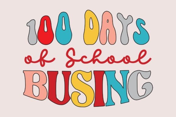 100 Days of School Busing SVG Review for Real Projects