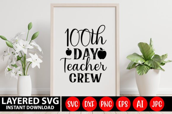 100th Day Teacher Crew SVG Design for Crafts and Graphics