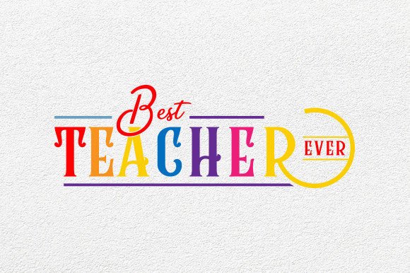 Best Teacher Ever SVG and Teacher Design: A Versatile Graphic Asset for Bloggers and Publishers