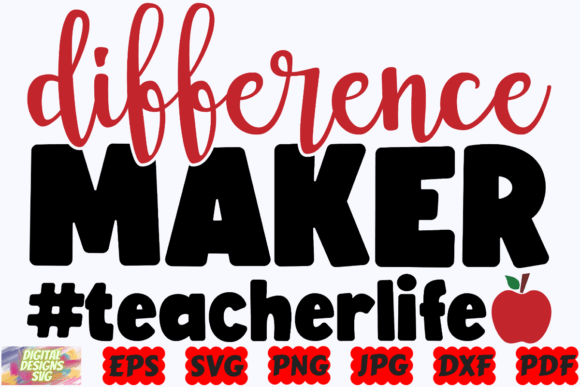 Difference Maker SVG Teacher Life: A Powerful Graphic Design Asset for Crafts & Local Businesses