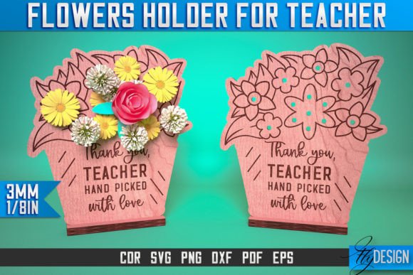 Flowers Holder Teacher Laser Cut SVG for Crafts and Graphics