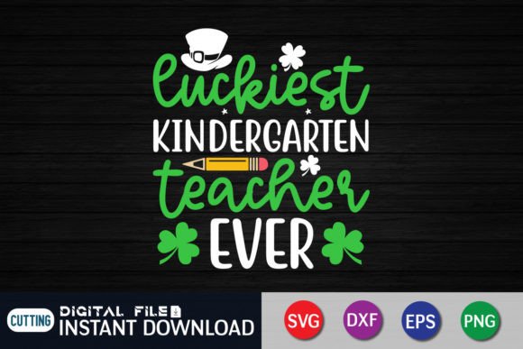 Luckiest Kindergarten Teacher Ever SVG – A Vibrant Design Asset for Crafts and Graphics