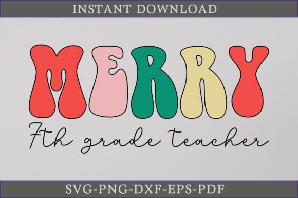 Merry 7th Grade Teacher Retro SVG Shirt: A Versatile Graphic for Crafts
