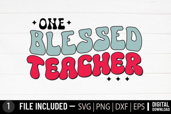 One Blessed Teacher - A Retro-Inspired Graphic Design Asset for Crafts