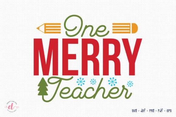 One Merry Teacher - Christmas SVG: A Graphic Design Asset for Crafts and Content Creators