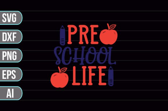 Pre School Life SVG Review: A Practical Graphic Design Asset for Crafts and Commercial Use