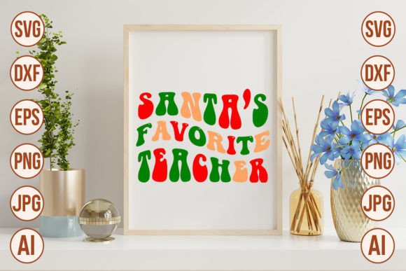 Santa’s Favorite Teacher Retro SVG Design for Crafts & Graphics