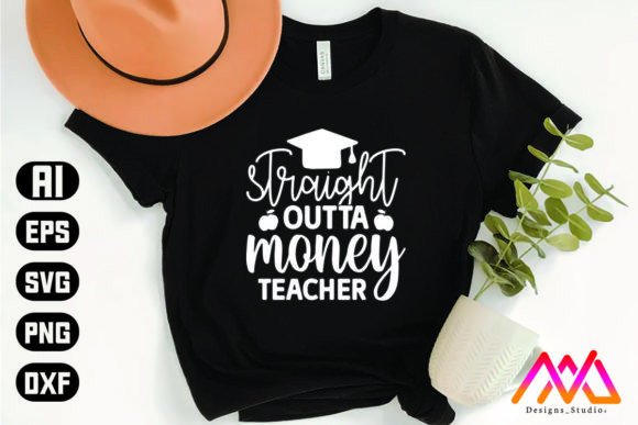 Straight Outta Money Teacher: A Bold Graphic Design Asset for Content Creators