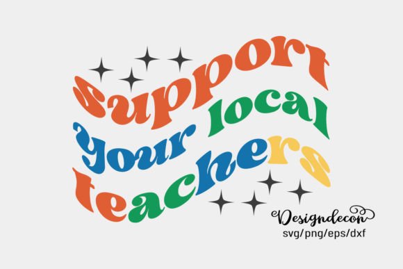 Support Your Local TEACHER Retro SVG Png Review