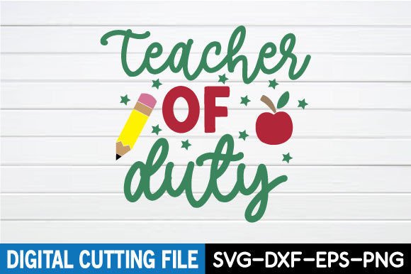 Teacher Duty SVG – A Graphic Design Asset for Crafts and Handmade Products