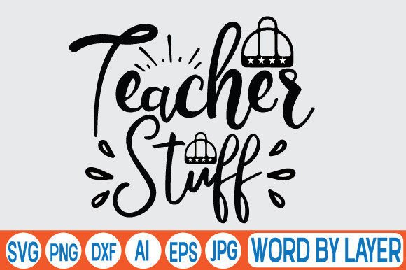 Teacher Stuff SVG Design: A Versatile Graphic for Crafts and Creative Projects