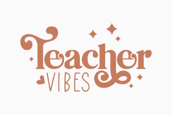 Teacher Vibes Retro Teacher Quotes SVG for Crafts and Graphics