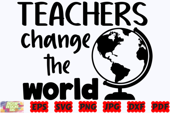 Teachers Change the World SVG Teacher for Crafts & Graphics