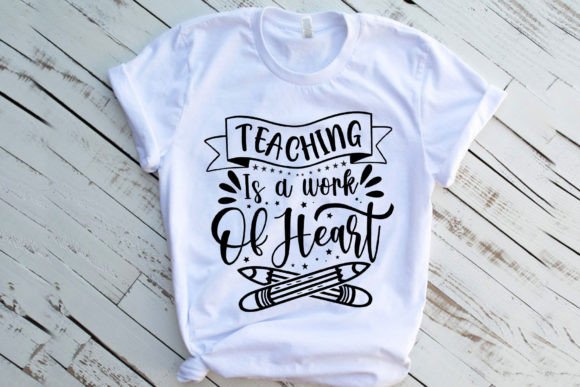 Teaching is a Work of Heart Graphics for Crafts and Merch