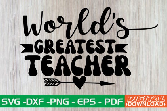 Worlds Greatest Teacher Retro SVG for Crafts and Graphics